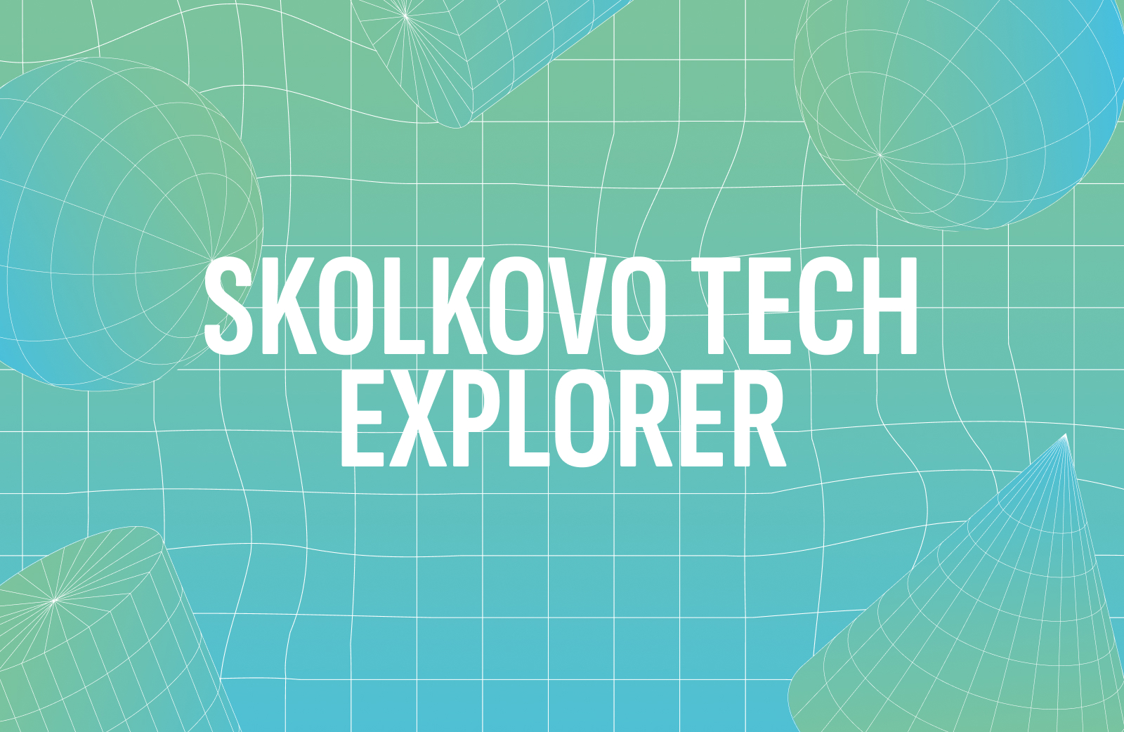 Skolkovo Tech Explorer